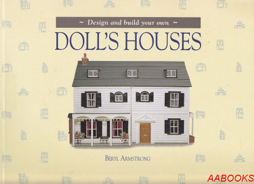 Design and Build Your Own Doll's Houses